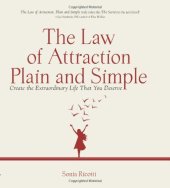 book The Law of Attraction, Plain and Simple: Create the Extraordinary Life That You Deserve