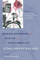 book Ethnographies of Youth and Temporality: Time Objectified