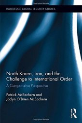 book North Korea, Iran and the Challenge to International Order: A Comparative Perspective