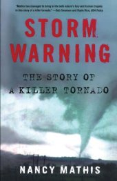 book Storm Warning: The Story of a Killer Tornado