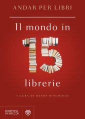 book Andar per libri. Il mondo in quindici librerie