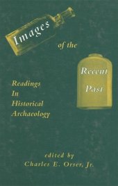 book Images of the Recent Past: Readings in Historical Archaeology