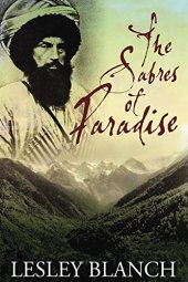 book The Sabres of Paradise: Conquest and Vengeance in the Caucasus