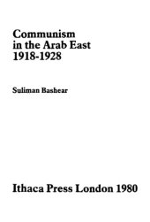 book Communism in the Arab East : 1918-1928