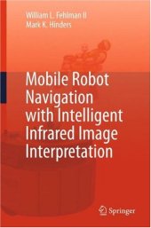 book Mobile Robot Navigation With Intelligent Infrared Image Interpretation