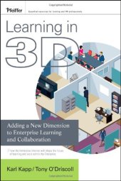 book Learning in 3D: adding a new dimension to enterprise learning and collaboration