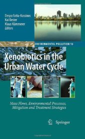 book Xenobiotics in the urban water cycle: mass flows, environmental processes, mitigation and treatment strategies