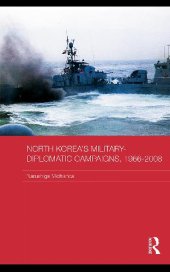 book North Korea's Military-Diplomatic Campaigns, 1966-2008