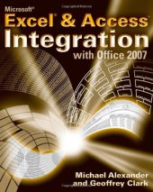 book Microsoft Excel and Access Integration: With Microsoft Office 2007