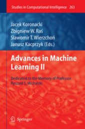 book Advances in Machine Learning II: Dedicated to the Memory of Professor Ryszard S.Michalski