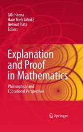 book Explanation and Proof in Mathematics: Philosophical and Educational Perspectives