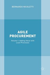 book Agile Procurement: Volume I: Adding Value with Lean Processes