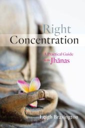 book Right Concentration: A Practical Guide to the Jhānas