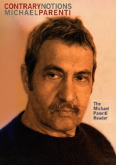 book Contrary Notions: The Michael Parenti Reader