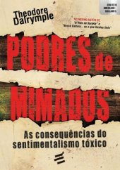 book Podres de Mimados - As consequências do sentimentalismo tóxico