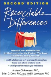 book Reconcilable Differences: Rebuild Your Relationship by Rediscovering the Partner You Love--without Losing Yourself