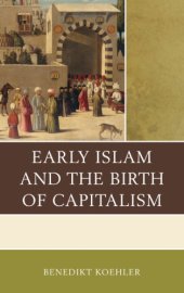 book Early Islam and the Birth of Capitalism