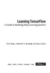 book Learning TensorFlow. A Guide to building Deep Learning Systems