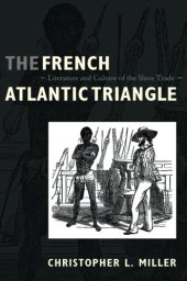 book The French Atlantic Triangle: Literature and Culture of the Slave Trade