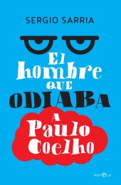 book El hombre que odiaba a Paulo Coelho