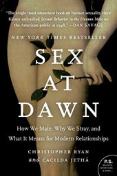 book Sex at Dawn: How We Mate, Why We Stray, and What It Means for Modern Relationships