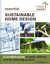 book Essential Sustainable Home Design: A Complete Guide to Goals, Options, and the Design Process