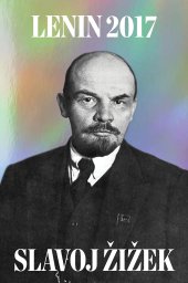 book Lenin 2017: Remembering, Repeating, and Working Through