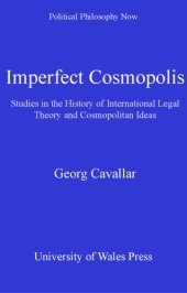 book Imperfect Cosmopolis: Studies in the History of International Legal Theory and Cosmopolitan Ideas