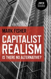 book Capitalist Realism: Is there no alternative?