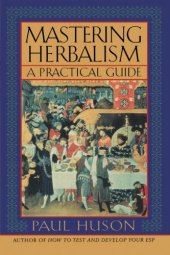 book Mastering Herbalism: A Practical Guide