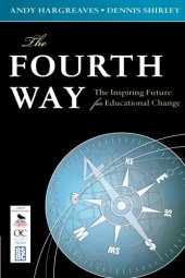 book The Fourth Way: The Inspiring Future for Educational Change