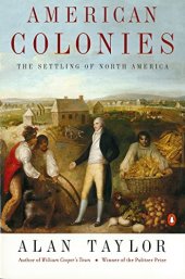 book American Colonies: The Settling of North America, Vol. 1