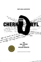 book Voices from Chernobyl: The Oral History of a Nuclear Disaster