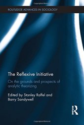 book The Reflexive Initiative: On the Grounds and Prospects of Analytic Theorizing