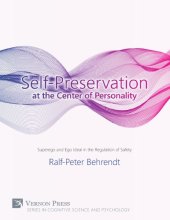 book Self-preservation at the center of personality : superego and ego ideal in the regulation of safety