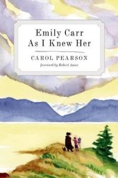 book Emily Carr As I Knew Her