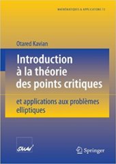 book Introduction à la Théorie des Points critiques et applications aux problèmes elliptiques