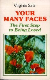 book Your Many Faces: The First Step to Being Loved