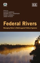 book Federal Rivers: Managing Water in Multi-Layered Political Systems