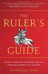 book The Ruler’s Guide: China’s Greatest Emperor and His Timeless Secrets of Success