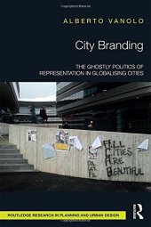 book City Branding: The Ghostly Politics of Representation in Globalising Cities