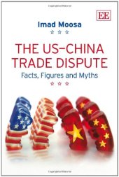 book US-China Trade Dispute: Facts, Figures and Myths