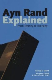 book Ayn Rand Explained: From Tyranny to Tea Party