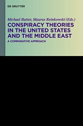 book Conspiracy Theories in the United States and the Middle East: A Comparative Approach