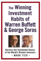 book The Winning Investment Habits of Warren Buffett & George Soros: Harness the Investment Genius of the World’s Richest Investors