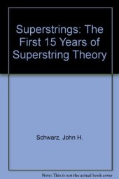 book Superstrings: The First 15 Years of Superstring Theory