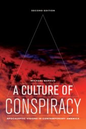 book A Culture of Conspiracy: Apocalyptic Visions in Contemporary America