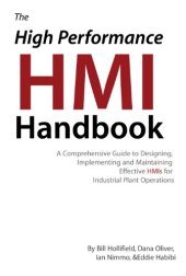 book The High Performance HMI Handbook: A Comprehensive Guide to Designing, Implementing and Maintaining Effective HMIs for Industrial Plant Operations