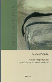 book Obras completas. Tomo I - mística y espiritualidad. Volumen 2. Espiritualidad, el camino de la Vida