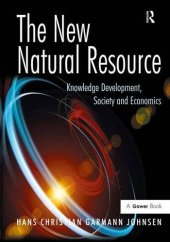 book The New Natural Resource: Knowledge Development, Society and Economics